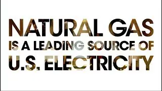 Natural Gas is a Leading Source of U.S. Electricity