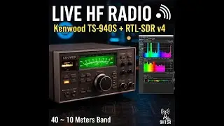LIVE HF Radio 📡 | Kenwood TS-940S + RTL-SDR v4  PanAdapter | [Bands 40m ~ 10m]
