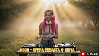 Neon (Sfera Ebbasta & Shiva) &ndash; Melodic Techno Mainstage Remix 🎧
