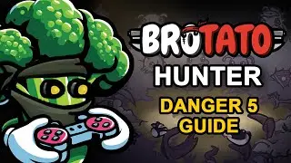 Brotato Hunter DANGER 5 GUIDE