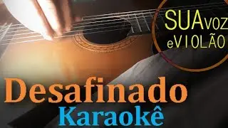 Tom Jobim - Desafinado -  (Jo&atilde;o Gilberto) - Karaok&ecirc; Viol&atilde;o