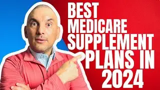 Medicare Supplement Plans: Finding the Best Option in 2024