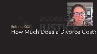 How Much Does a Divorce Cost? A Comprehensive Guide to Legal Separation | Episode 2 | A2jPodcast.com