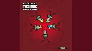 Die Francois Die (Structured Noise Mix Album Edit)
