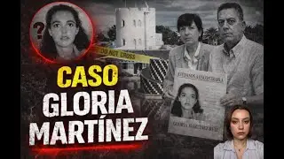 ¿AQUÍ NO HAY QUIEN VIVA RODÓ EN LA ESCENA DE UN CR1M3N?- CASO GLORIA MARTÍNEZ