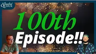 Our 100th episode!