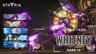 Etheria: Restart - Ember Trek Hard 18 Whitney (December) (Lowan & Santik Showcase)