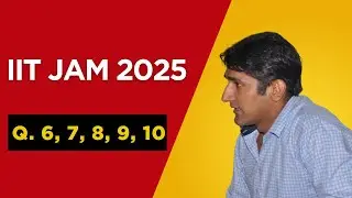 Q. No. 6, 7, 8, 9, 10 || IIT JAM 2025 Mathematics