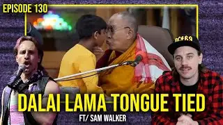 Dalai Lama Tongue Tied | Episode 130 - The Uncle Hack Podcast