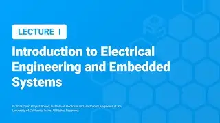 OPS Lecture 1: Introduction to Electrical Engineering & Embedded Systems