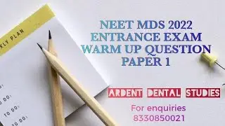 WARM UP QUESTION PAPER 1| NEET MDS ENTRANCE EXAM PREPARATION 2022|Random questions with explanation