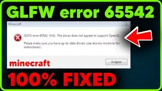 HOW TO FIX ERROR GLFW ERROR WGL THE DRIVER DOES NOT APPEAR TO SUPPORT OPENGL | 100% FIXED
