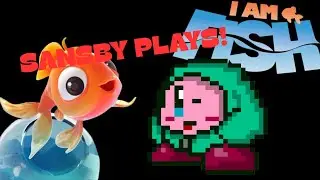 Sansby Plays: I AM FISH!