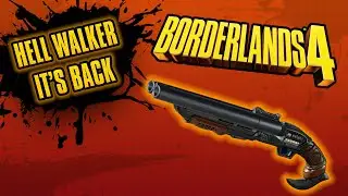 THE HELLWALKER IS BACK IN BORDERLANDS 4! - Legendary Weapon Guide