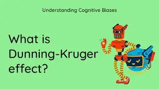 What is Dunning-Kruger Effect? [Definition and Example] - Understanding Cognitive Biases