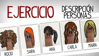 Ejercicio describir personas en español: quien es quien
