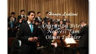 Hamza Laalioui || &Ouml;mr&uuml;n Şu Biten Neşvesi Tam Olsun Erenler || حمزة لعليوي