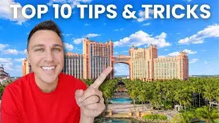 Top 10 Tips & Tricks for Atlantis Bahamas 🇧🇸