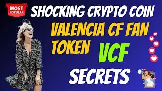 The Shocking Valencia CF Fan Token Coin VCF Secrets | Cryptocurrency New Crypto Token Facts