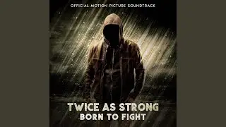 Born to Fight (Warriors) (Rise Again Version)