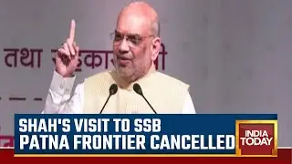 Amit Shah's Visit To SSB Patna Frontier Cancelled Due To  Communal Violence In Sasaram