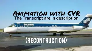 Southern Airways Flight 242 Crash || Animation with CVR. (Subtitles/CC On)
