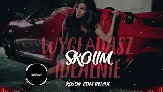 SKOLIM - Wyglądasz idealnie (EDM REMIX)  DISCO 90s mix 