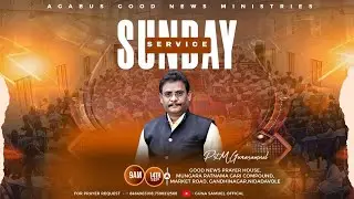 9-14-2025//AGNM-SUNDAY SERVICE\\Pst.M.GUNA SAMUEL\\NIDADAVOLE\\AGABUS GOOD NEWS MINISTRIES