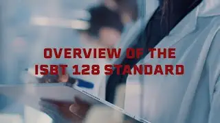Overview of the ISBT 128 Standard
