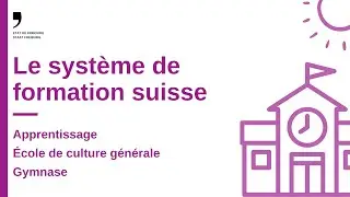 Le syst&egrave;me suisse de formation
