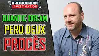 QUANTIC DREAM PERD DEUX AUTRES JUGEMENT EN APPEL