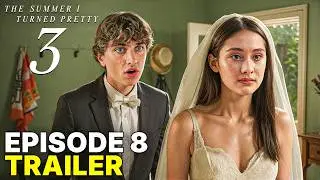 The Summer I Turned Pretty Season 3 Episode 8 Trailer & First Look