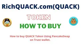 How to Buy RichQUACK.com Token (QUACK) Using PancakeSwap On Trust Wallet OR MetaMask Wallet