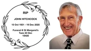 Funeral Service - John Hitchcock (23 December 2025)