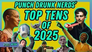 Our Top Ten Movies of 2025! - Episode 194