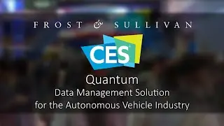 Quantum CES 2020, End to End Data Management for Accelerating Autonomous Vehicle Development
