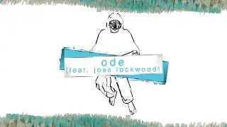Xavi - Ode (Ft. Joss Lockwood)