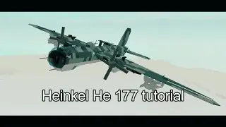 Heinkel He 177 tutorial is here on my channel!