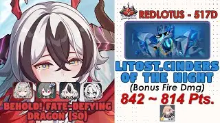 Honkai Impact 3rd: Ex Abyss RedLotus (517D) V8.4 | Litost(Fire) | Behold! Fate-Defying Dragon (S0)