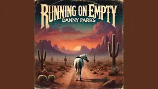 Running on Empty