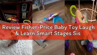 Review Fisher-Price Baby Toy Laugh & Learn Smart Stages Sis Walker with Educational Music Lights & A