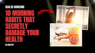 10 Morning Habits That Secretly Damage Your Health