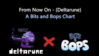 From Now On - Toby Fox (Bits and Bops chart)