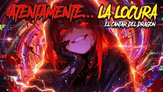 🐉 La Canci&oacute;n para mandar tu D&Iacute;A DE OFICINA al CAOS | Atentamente... la Locura - El Cantar Del Dragon