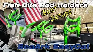 Fish Bite Rod Holders: SeaArk EasyCat with Amp Package setup