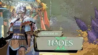 Hades II - Episode 14: The Surface