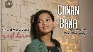 Nadhira - Ciinan Bana ( Official Music Video )