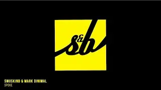Smuskind & Mark Dinimal - Spoke