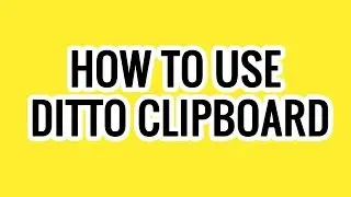 how to use DITTO clipboard manager💯 use Ditto on Windows easy and simple method