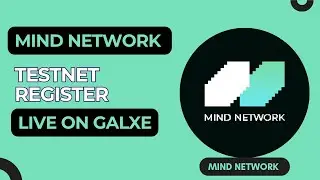Mind Network Testnet Register | LIVE ON GALXE